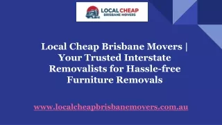 Your Trusted Interstate Removalists for Hassle-free Furniture Removals