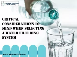 Critical Considerations to Mind When Selecting a Water Filtering System