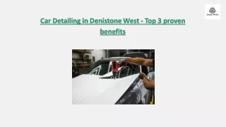 Car Detailing in Denistone West - Top 3 proven benefits