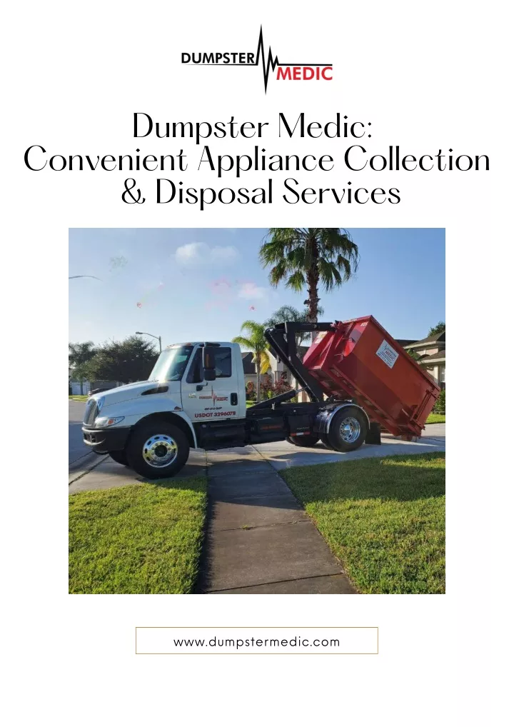 dumpster medic convenient appliance collection