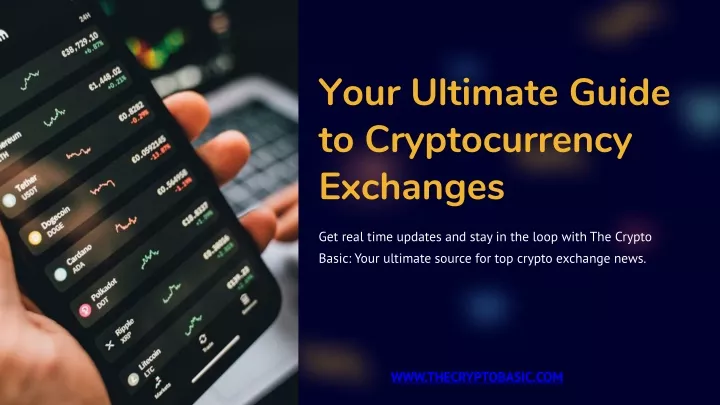your ultimate guide to cryptocurrency exchanges