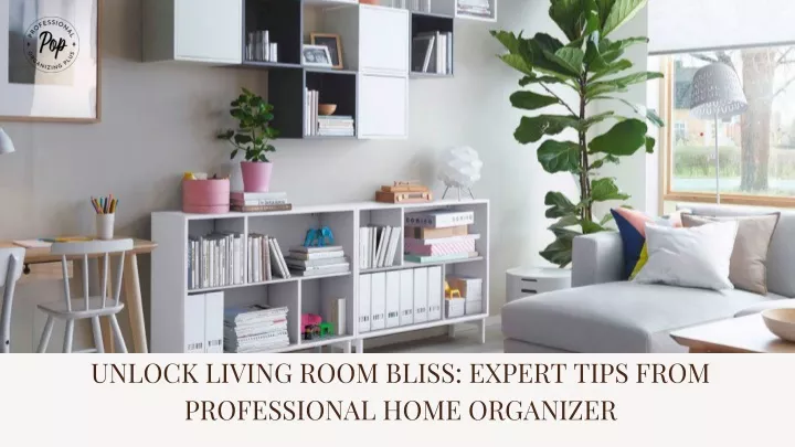 unlock living room bliss expert tips from