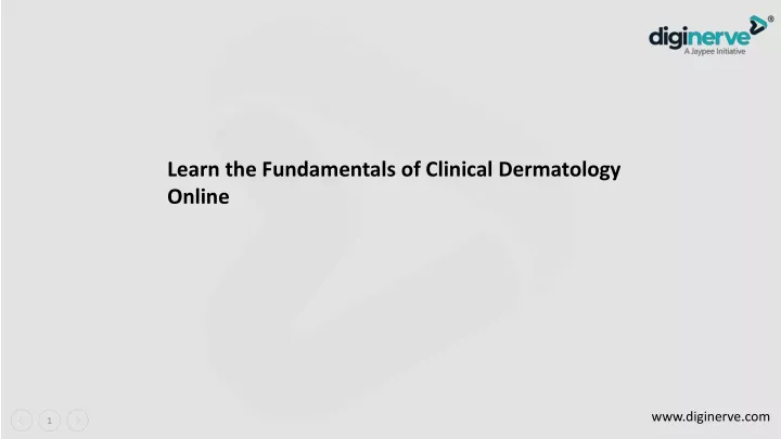 learn the fundamentals of clinical dermatology