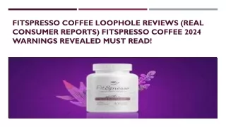 FitSpresso Coffee Loophole Reviews (Real Consumer Reports)