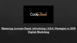 Mastering Account-Based Advertising (ABA) Strategies in B2B Digital Marketing
