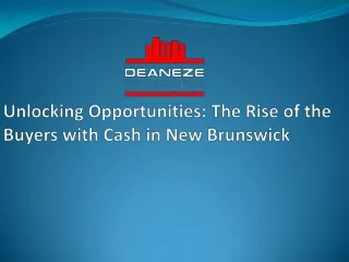 Unlocking Opportunities: The Rise of the Buyers with Cash in New Brunswick