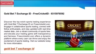 Gold Bet 7 Exchange ID - FreeCricketID - 9315976592