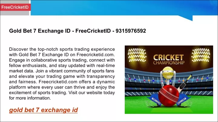 gold bet 7 exchange id freecricketid 9315976592