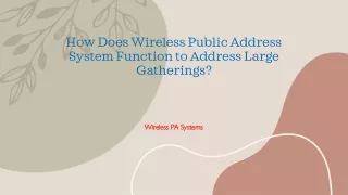 How Does Wireless Public Address System Function to Address Large Gatherings