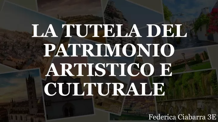 la tutela del patrimonio artistico e culturale