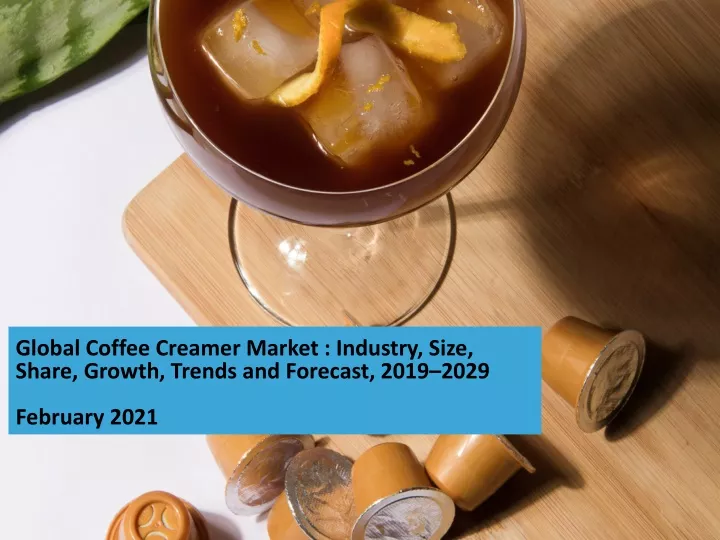 global coffee creamer market industry size share