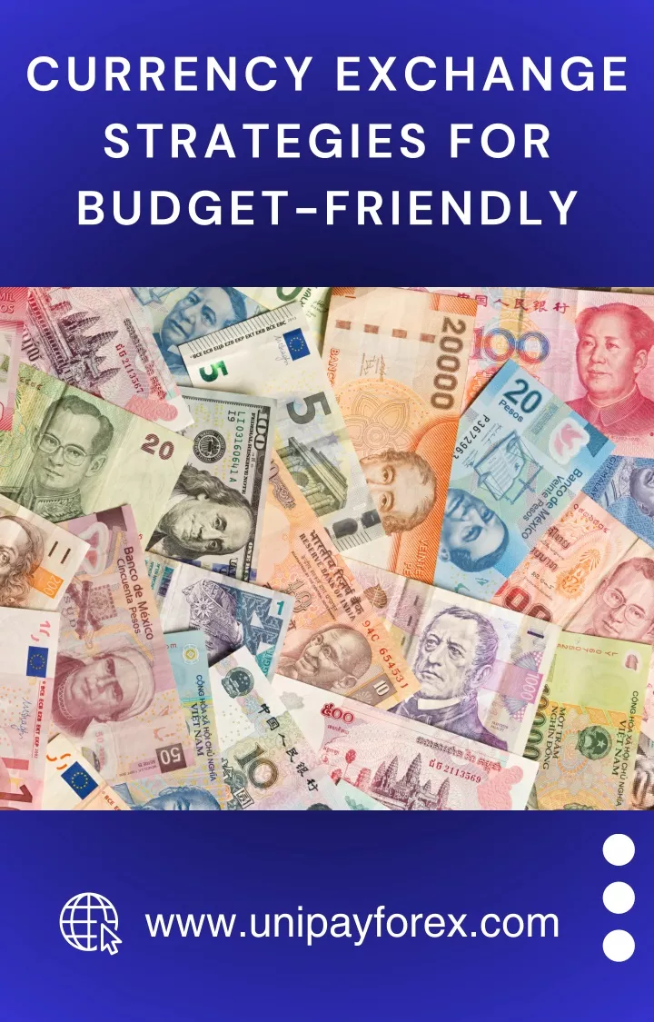 currency exchange strategies for budget friendly