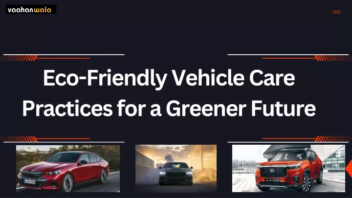 eco friendly vehicle care practices for a greener