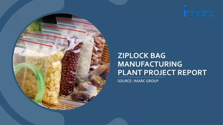 ziplock bag manufacturing plant project report