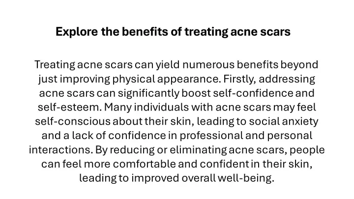 explore the benefits of treating acne scars