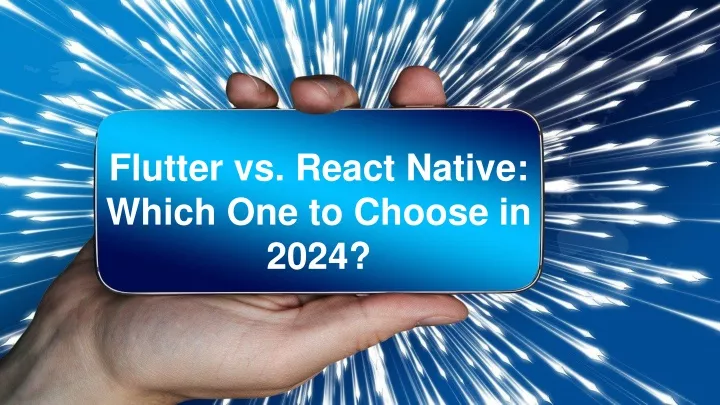 flutter vs react native which one to choose in 2024