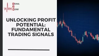 Unlocking Profit Potential: Fundamental Trading Signals