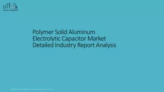 Polymer Solid Aluminum Electrolytic Capacitor Market