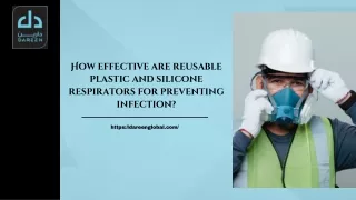 How effective are reusable plastic and silicone respirators for preventing infection