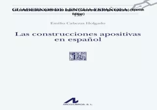 Download⚡️(PDF)❤️ Las construcciones apositivas en español (Cuadernos de lengua española)