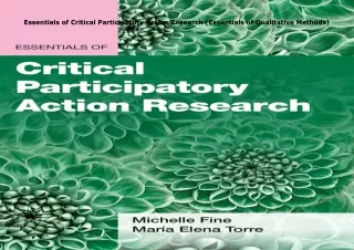 READ️⚡️[PDF]️❤️ Essentials of Critical Participatory Action Research (Essentials of