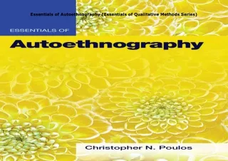 [PDF]❤️DOWNLOAD⚡️ Essentials of Autoethnography (Essentials of Qualitative Methods Series)