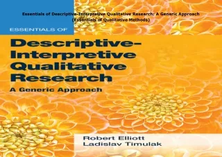 book❤️[READ]✔️ Essentials of Descriptive-Interpretive Qualitative Research: A Generic