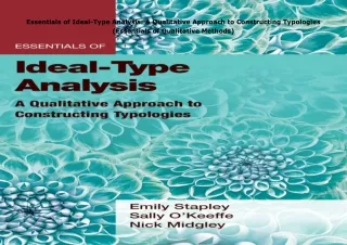 Pdf⚡️(read✔️online) Essentials of Ideal-Type Analysis: A Qualitative Approach to Construct