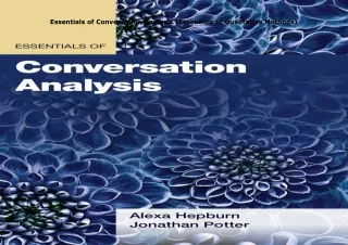 Ebook❤️(download)⚡️ Essentials of Conversation Analysis (Essentials of Qualitative Methods
