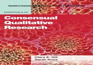 Download⚡️(PDF)❤️ Essentials of Consensual Qualitative Research (Essentials of Qualitative