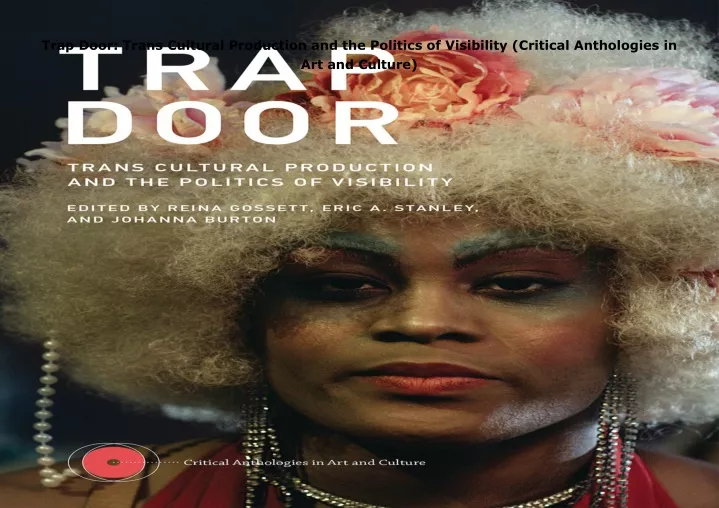 trap door trans cultural production