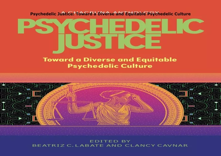 psychedelic justice toward a diverse