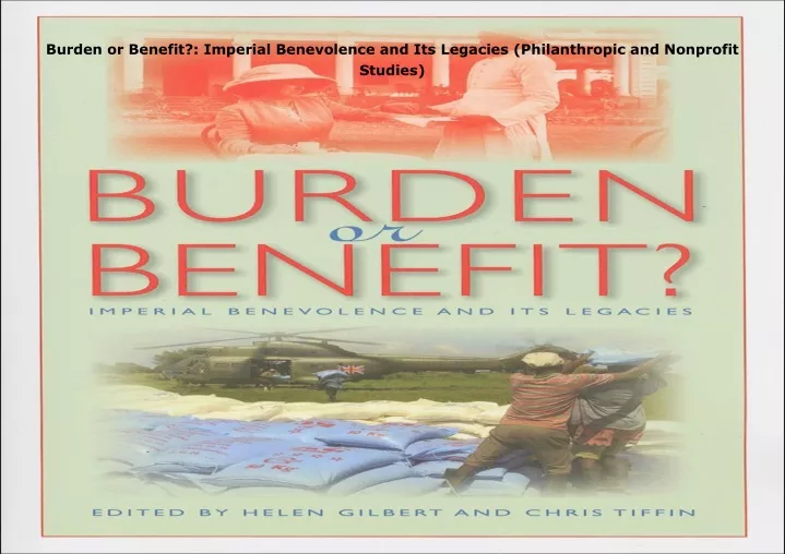 burden or benefit imperial benevolence