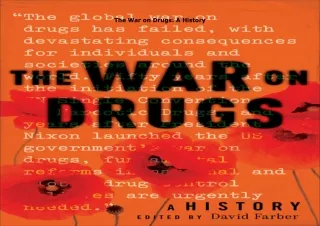 Download⚡️PDF❤️ The War on Drugs: A History