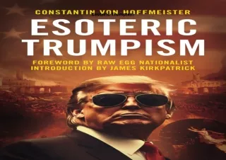 download⚡️[EBOOK]❤️ Esoteric Trumpism