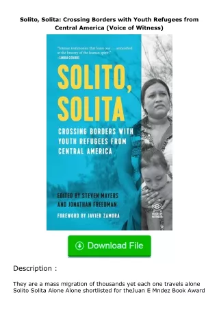 free read (✔️pdf❤️) Solito, Solita: Crossing Borders with Youth Refugees from Central America (Voice of Witness)