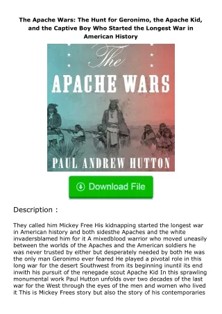 Download❤[READ]✔ The Apache Wars: The Hunt for Geronimo, the Apache Kid, and the Captive Boy Who Started the Longest War