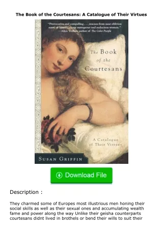 PDF✔Download❤ The Book of the Courtesans: A Catalogue of Their Virtues