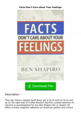 read ❤️(✔️pdf✔️) Facts Don't Care about Your Feelings