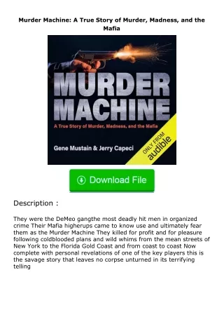 download⚡[PDF]❤ Murder Machine: A True Story of Murder, Madness, and the Mafia