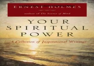 book❤️[READ]✔️ Your Spiritual Power: A Collection of Inspirational Writings