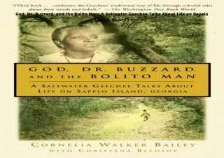 READ️⚡️[PDF]️❤️ God, Dr. Buzzard, and the Bolito Man: A Saltwater Geechee Talks About Life