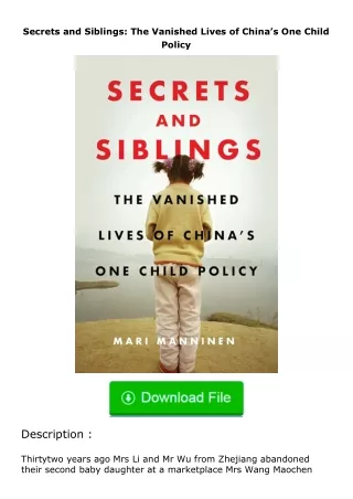 [READ]⚡PDF✔ Secrets and Siblings: The Vanished Lives of China’s One Child Policy