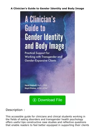 Pdf⚡(read✔online) A Clinician’s Guide to Gender Identity and Body Image