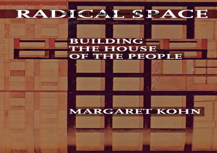 radical space building the house of the people