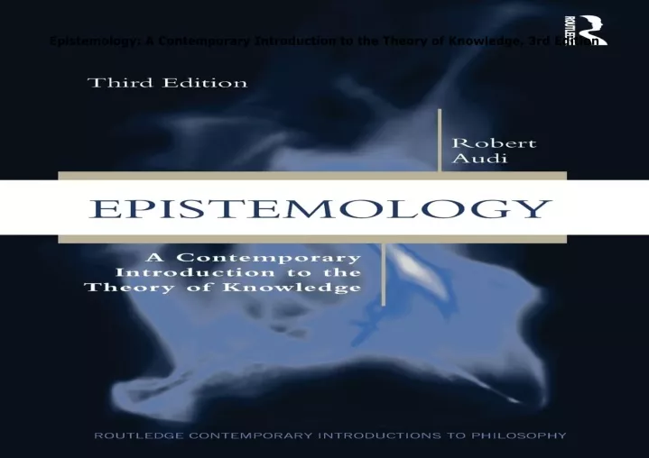 PPT - Book ️[READ] ️ Epistemology: A Contemporary Introduction To The ...