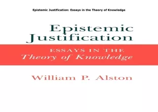 PDF✔️Download❤️ Epistemic Justification: Essays in the Theory of Knowledge