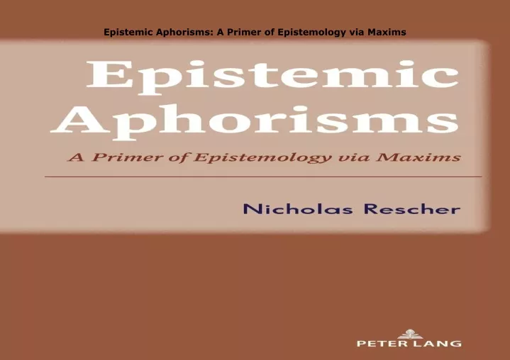 epistemic aphorisms a primer of epistemology