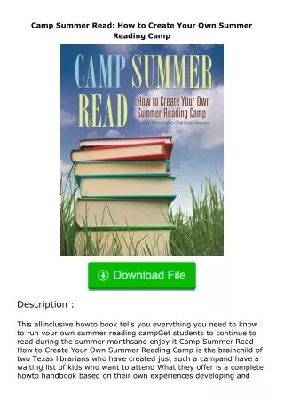 Download⚡PDF❤ Camp Summer Read: How to Create Your Own Summer Reading Camp