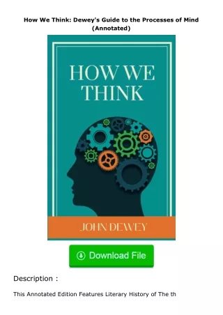 download⚡[PDF]❤ How We Think: Dewey's Guide to the Processes of Mind (Annotated)